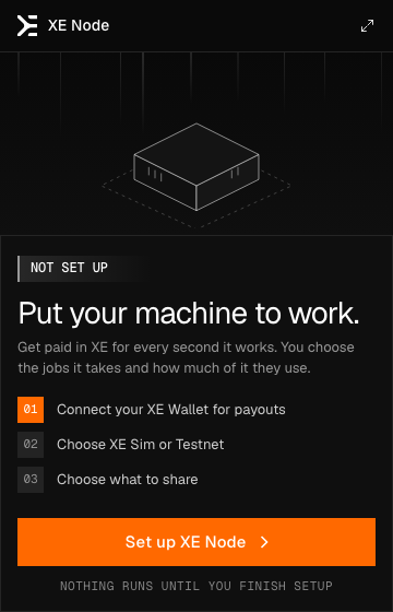 First run: Put your machine to work, three steps, and one button, Set up XE Node.